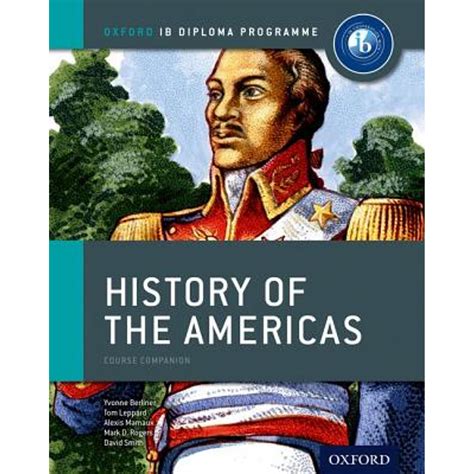 IB History of the Americas Course Book Oxford IB Diploma Program Reader