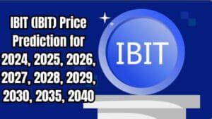 IBIT Price Prediction 2030: A Comprehensive Outlook on the Future of iBit