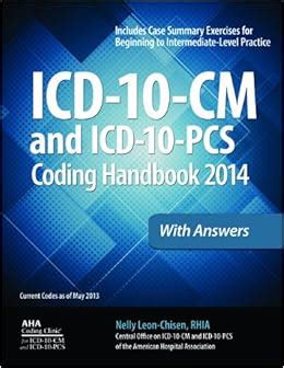 ICD-10-CM and ICD-10-PCS Coding Handbook, 2014 Ed. , with Answers Reader