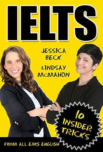 IELTS 10 Insider Tricks Get our top insider tips and tricks to score a 7 or higher on the IELTS Exam Epub