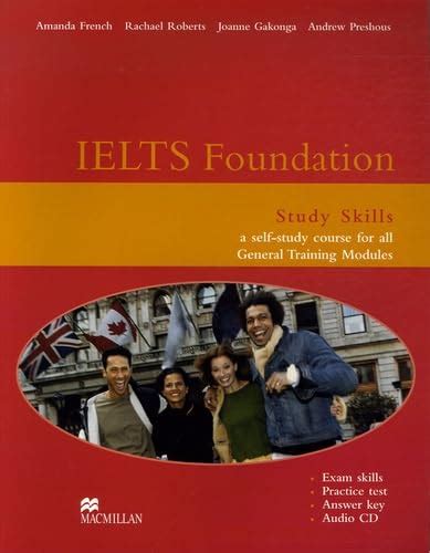 IELTS.Foundation.Study.Skills.a.self.study.course.for.all.Academic.Modules Reader