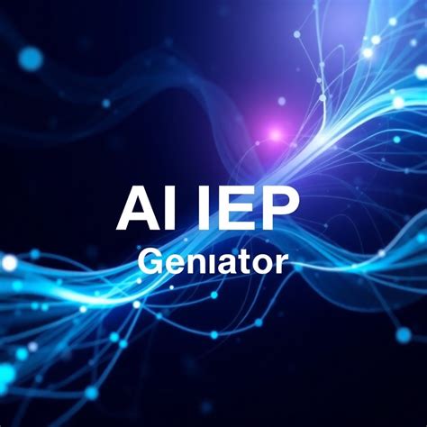 IEP AI Generator: 2023's Must-Have Tool for Educators and Parents