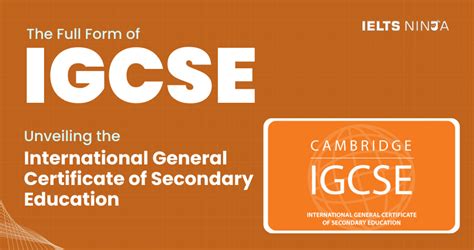 IGCSE Full Form: Empowering Students with a Globally Recognized Qualification