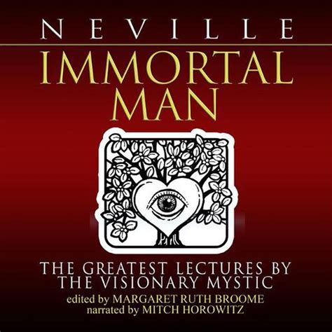 IMMORTAL MAN BY NEVILLE GODDARD: Download free PDF ebooks about IMMORTAL MAN BY NEVILLE GODDARD or read online PDF viewer. Searc Kindle Editon