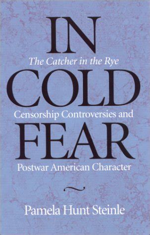 IN COLD FEAR: THE CATCHER IN THE RYE CENSORSHIP CONTRO Doc