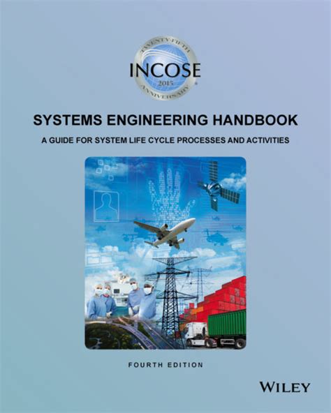 INCOSE Systems Engineering Handbook A Guide for System Life Cycle Processes and Activities Doc