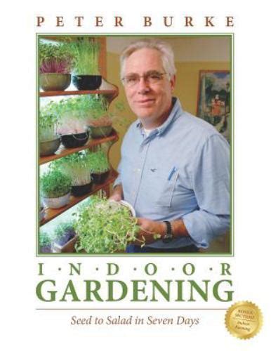 INDOOR GARDENING Seed to Salad in Seven Days Seed to Salad in Seven Days Reader