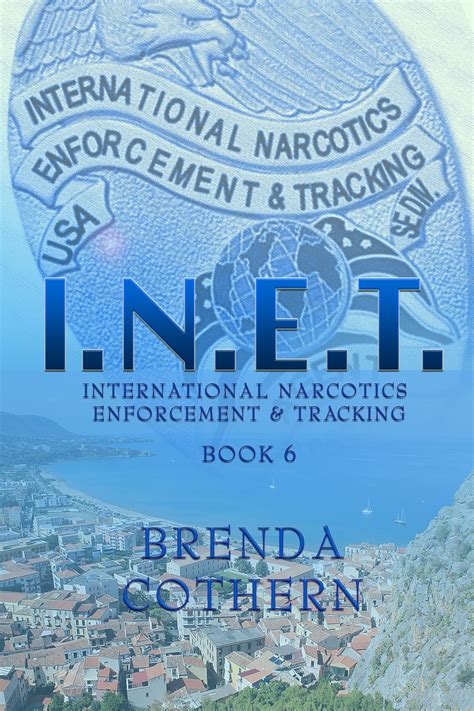 INET International Narcotics Enforcement and Tracking Volume 1 Kindle Editon
