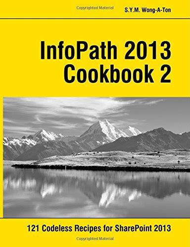 INFOPATH COOKBOOK 2 Ebook Kindle Editon