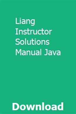 INSTRUCTOR SOLUTIONS MANUAL JAVA LIANG PDF Ebook Ebook Kindle Editon