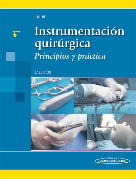 INSTRUMENTACION QUIRURGICA PRINCIPIOS Y PRACTICA FULLER Ebook Reader