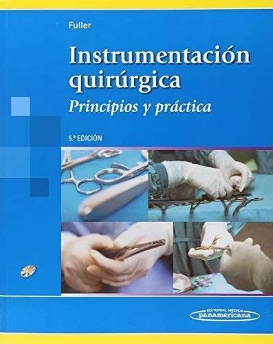 INSTRUMENTACION QUIRURGICA PRINCIPIOS Y PRACTICA FULLER Ebook Reader