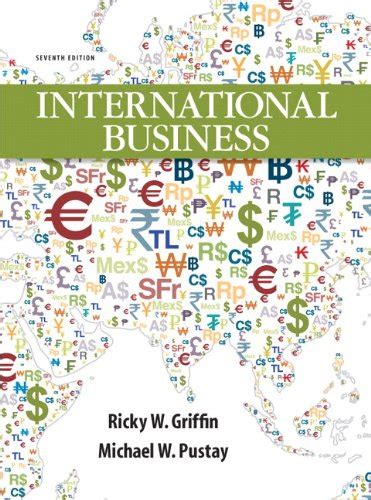 INTERNATIONAL BUSINESS RICKY GRIFFIN 7TH EDITION Ebook Kindle Editon