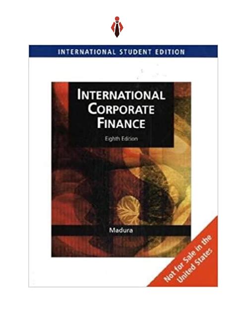 INTERNATIONAL CORPORATE FINANCE MADURA 11TH EDITION Ebook Epub