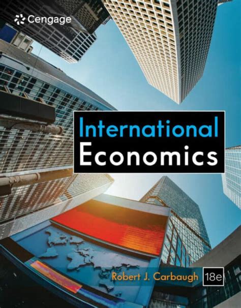 INTERNATIONAL ECONOMICS CARBAUGH 14TH EDITION Ebook Epub