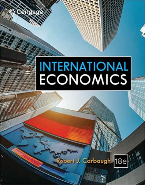 INTERNATIONAL ECONOMICS MANUAL ROBERT CARBAUGH PDF Ebook Reader