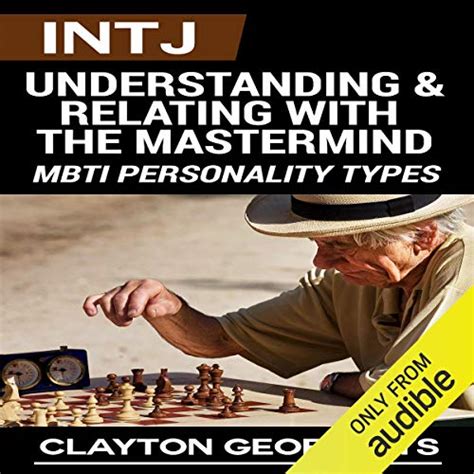 INTJ Understanding and Relating with the Mastermind MBTI Personality Types PDF
