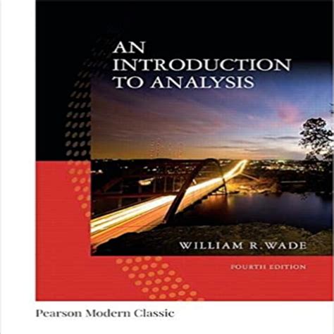 INTRODUCTION TO ANALYSIS WADE 4TH SOLUTION Ebook Kindle Editon