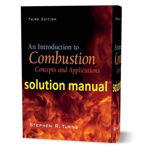 INTRODUCTION TO COMBUSTION TURNS SOLUTION MANUAL Ebook Kindle Editon