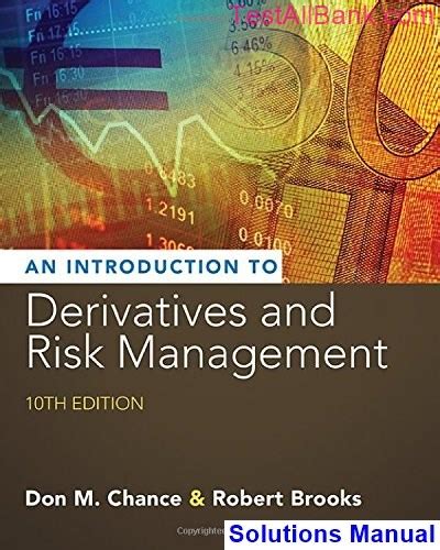 INTRODUCTION TO DERIVATIVES RISK MANAGEMENT SOLUTION MANUAL Ebook PDF