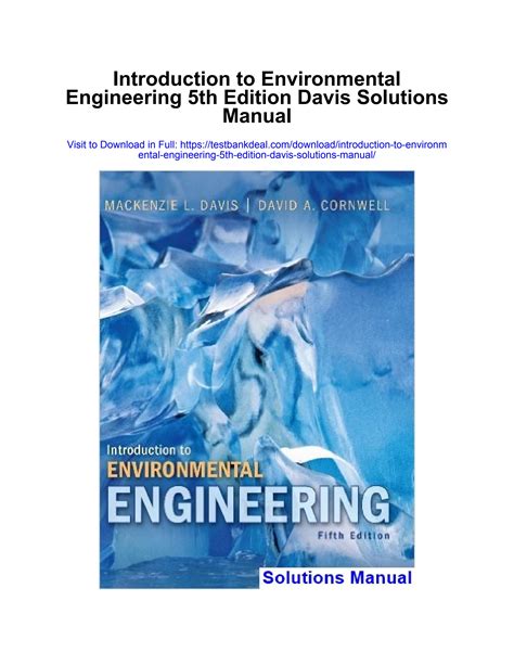 INTRODUCTION TO ENVIRONMENTAL ENGINEERING DAVIS SOLUTIONS MANUAL Ebook Doc