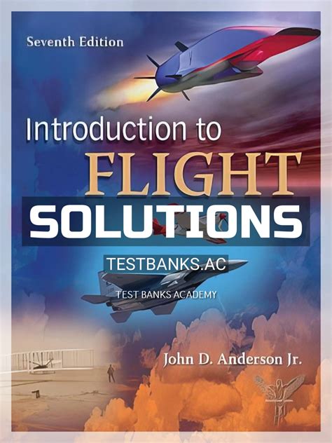 INTRODUCTION TO FLIGHT ANDERSON 7TH EDITION SOLUTIONS Ebook Doc