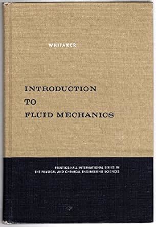 INTRODUCTION TO FLUID MECHANICS WHITAKER Ebook Kindle Editon