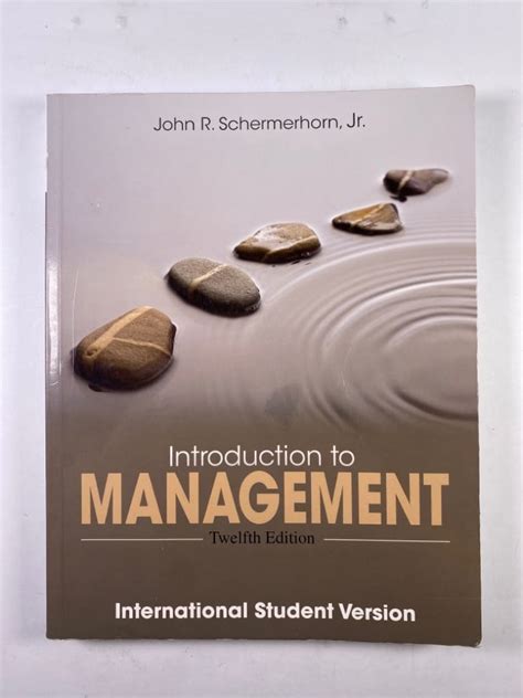 INTRODUCTION TO MANAGEMENT 12TH EDITION JOHN SCHERMERHORN Ebook Reader