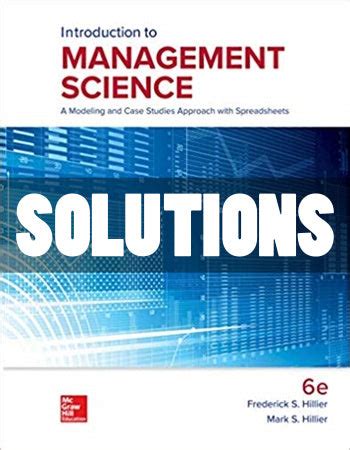 INTRODUCTION TO MANAGEMENT SCIENCE HILLIER SOLUTIONS Ebook Epub