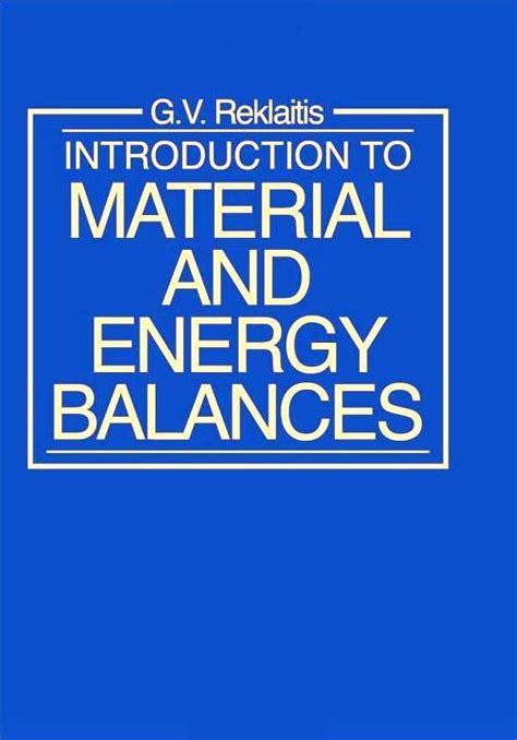 INTRODUCTION TO MATERIAL AND ENERGY BALANCES EBOOK Ebook Kindle Editon