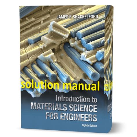 INTRODUCTION TO MATERIALS SCIENCE FOR ENGINEERS 7TH EDITION SOLUTION Ebook PDF