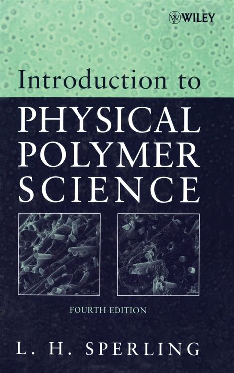 INTRODUCTION TO PHYSICAL POLYMER SCIENCE SOLUTION Ebook Reader