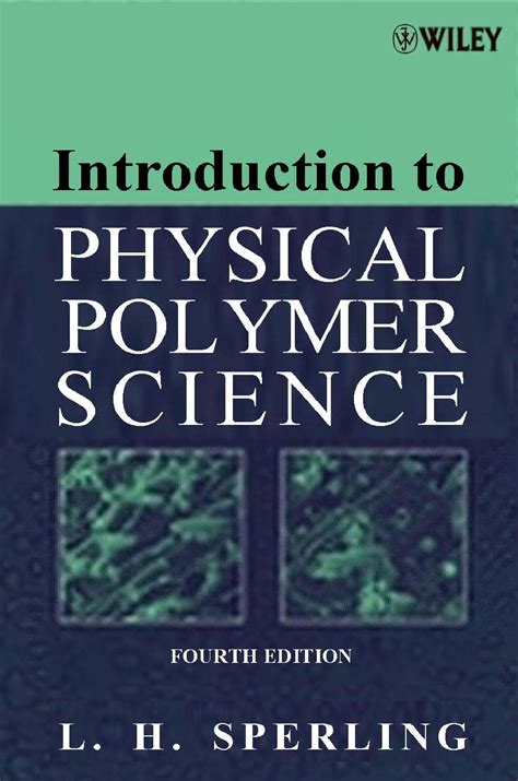 INTRODUCTION TO PHYSICAL POLYMER SCIENCE SOLUTION MANUAL Ebook Reader