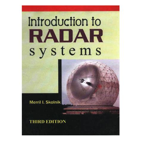 INTRODUCTION TO RADAR SYSTEMS SKOLNIK 3RD EDITION SOLUTION MANUAL Ebook PDF