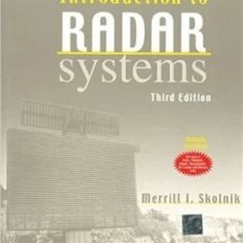 INTRODUCTION TO RADAR SYSTEMS SKOLNIK 3RD EDITION SOLUTION MANUAL Ebook PDF