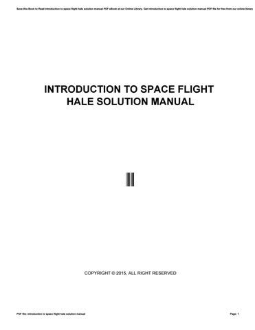 INTRODUCTION TO SPACE FLIGHT HALE SOLUTION MANUAL Ebook Doc