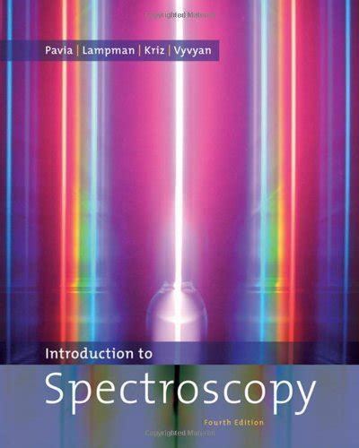 INTRODUCTION TO SPECTROSCOPY PAVIA 4TH EDITION SOLUTIONS Ebook Doc