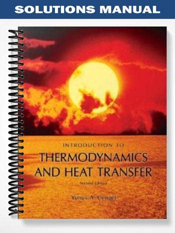 INTRODUCTION TO THERMODYNAMICS AND HEAT TRANSFER 2ND EDITION SOLUTION MANUAL Ebook Doc