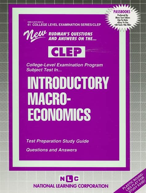 INTRODUCTORY MACROECONOMICS PRINCIPLES OF College Level Examination Series Passbooks COLLEGE LEVEL EXAMINATION SERIES CLEP Kindle Editon