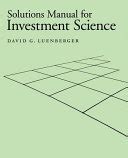 INVESTMENT SCIENCE LUENBERGER SOLUTIONS MANUAL Ebook Epub