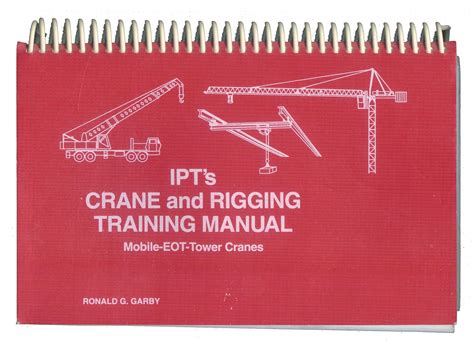 IPT CRANE AND RIGGING TRAINING MANUAL Ebook PDF