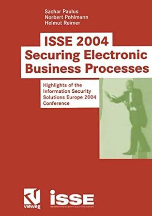 ISSE 2004 - Securing Electronic Business Processes Highlights of the Information Security Solutions Epub