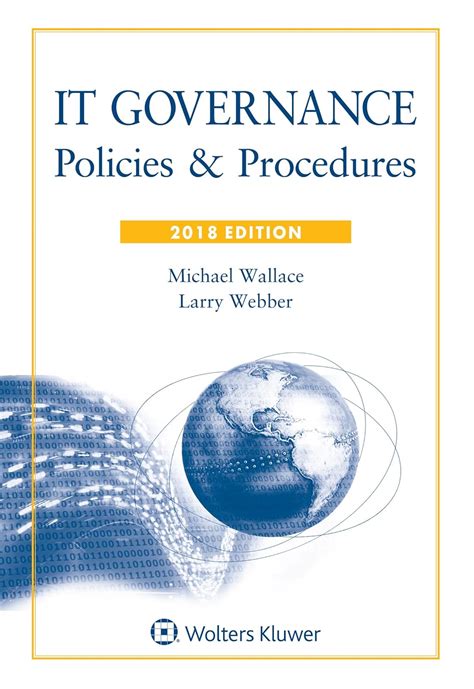 IT Governance Policies and Procedures 2018 Edition Doc