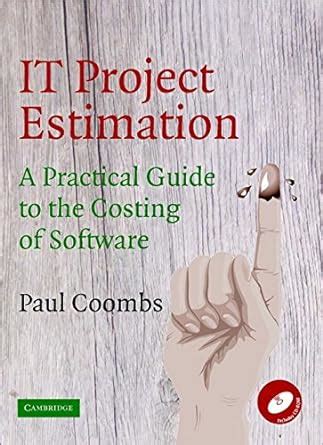 IT Project Estimation A Practical Guide to the Costing of Software Kindle Editon