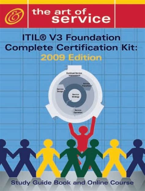 ITIL V3 Foundation Complete Certification Guidebook ITIL V3 Study Guide to Pass In First Attempt Kindle Editon