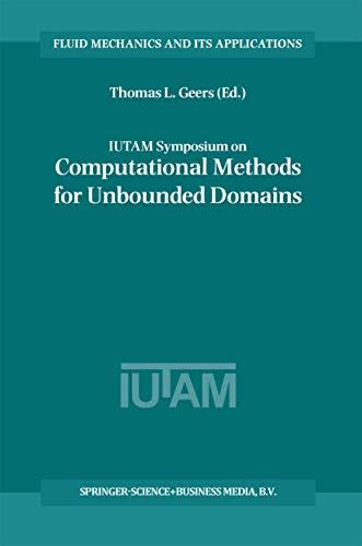IUTAM Symposium on Computational Methods for Unbounded Domains 1st Edition Reader