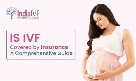 IVF Covered by Insurance: A Comprehensive Guide for 2023