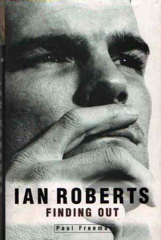 Ian Roberts Finding out Reader