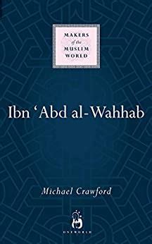 Ibn Abd al-Wahhab Makers of the Muslim World Epub