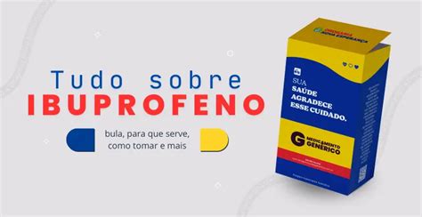 Ibuprofeno: Para Que Serve e Como Usar Corretamente